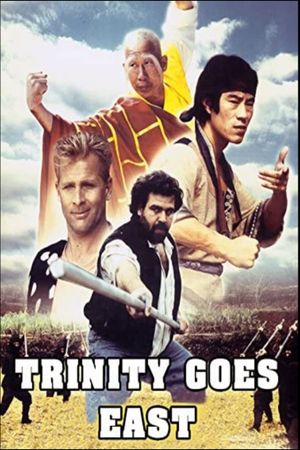 Trinity Goes East's poster