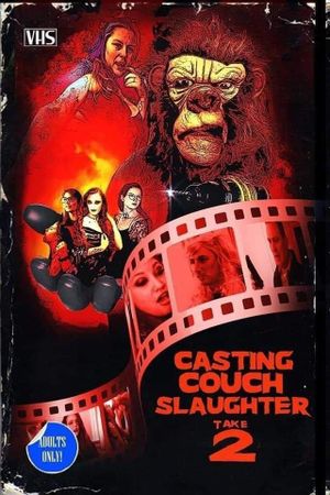 Casting Couch Slaughter 2: The Second Coming's poster