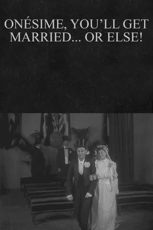 Onésime, You'll Get Married... or Else!'s poster