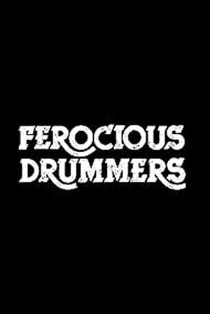 Ferocious Drummers's poster