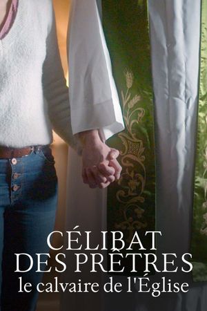 Célibat des prêtres, le calvaire de l'Église's poster