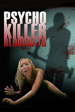 Psycho Killer Bloodbath's poster