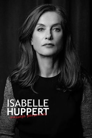 Isabelle Huppert: Personal Message's poster