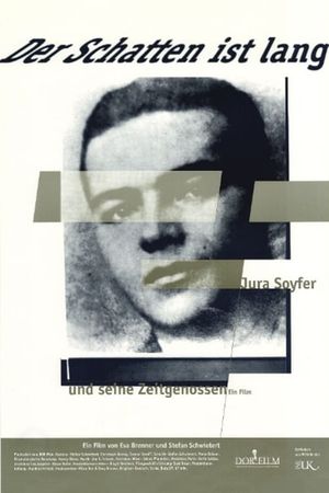 Der Schatten ist lang - Jura Soyfer und seine Zeitgenossen's poster