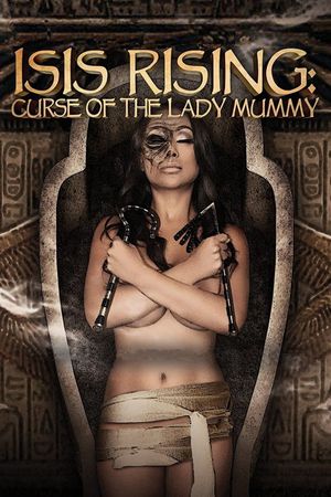 Isis Rising: Curse of the Lady Mummy's poster
