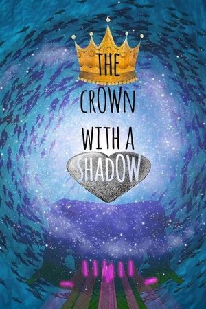 The Crown with a Shadow's poster image
