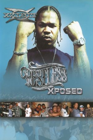 Xzibit | Restless Xposed's poster