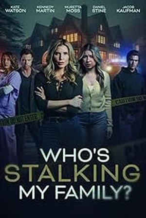 Who's Stalking My Family?'s poster