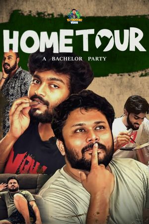 Home Tour - A Bachelor Party's poster