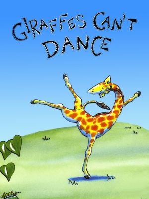 Giraffes Can't Dance's poster