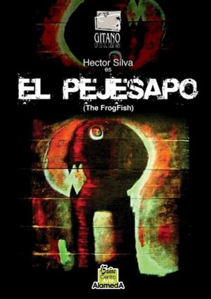 El pejesapo's poster