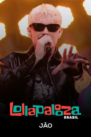 Jão: Lollapalooza Brasil 2025's poster