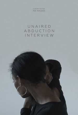 Unaired Abduction Interview's poster