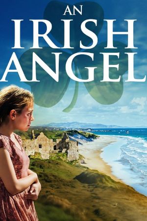 An Irish Angel's poster