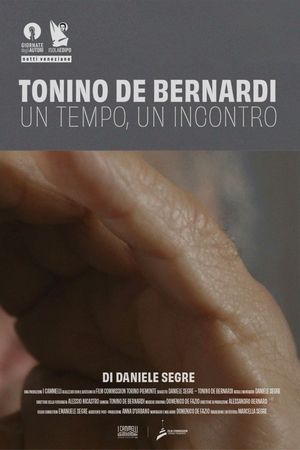 Tonino De Bernardi - Un tempo, un incontro's poster