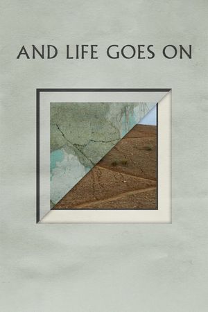 And Life Goes On's poster
