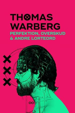 Thomas Warberg: Perfektion, overskud og andre lorteord's poster image