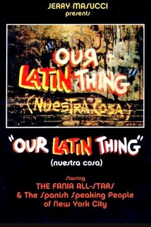 Our Latin Thing's poster image