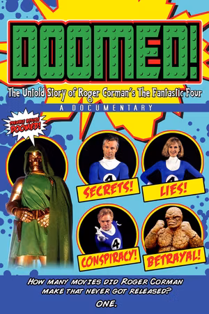 Doomed: The Untold Story of Roger Corman's the Fantastic Four's poster