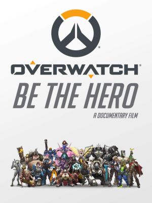Overwatch: Be the Hero's poster