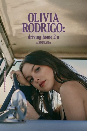 Olivia Rodrigo: driving home 2 u (a SOUR film)'s poster