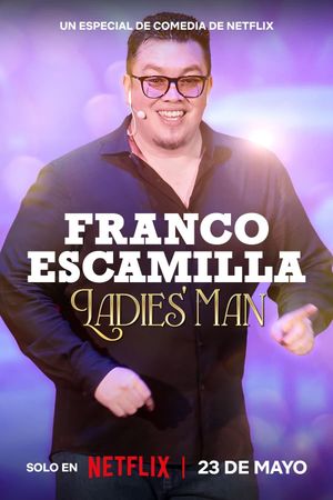 Franco Escamilla: Ladies' man's poster