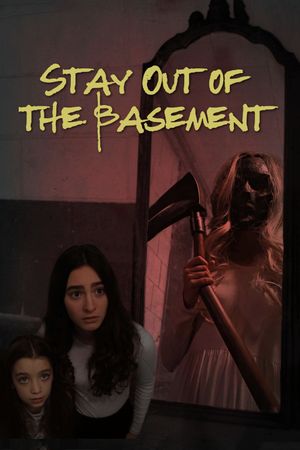 Stay Out of the Basement's poster