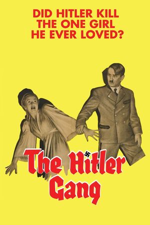 The Hitler Gang's poster