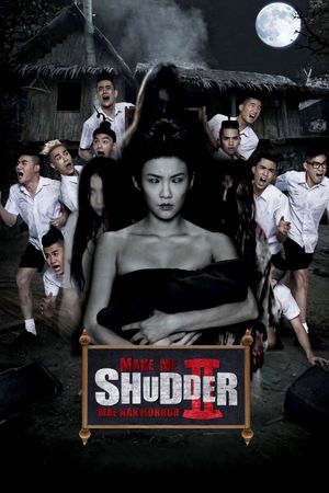 Make Me Shudder 2: Shudder Me Mae Nak's poster