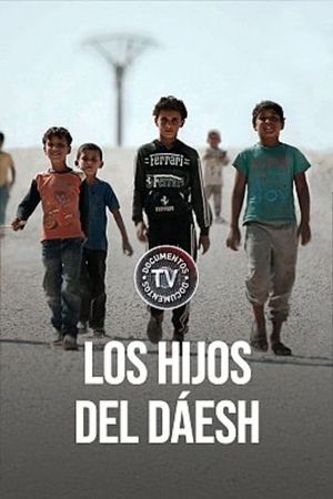 Los hijos del Dáesh's poster