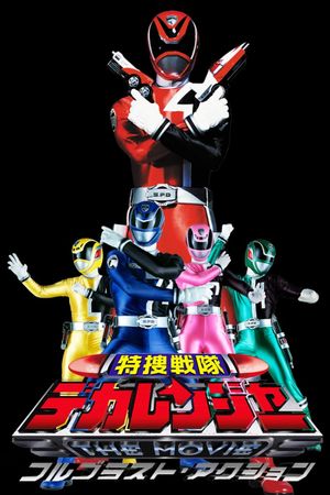 Tokusou Sentai Dekaranger The Movie: Full Blast Action's poster