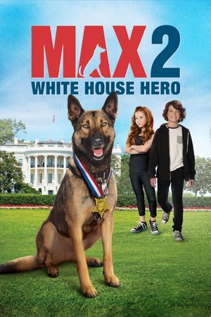 Max 2: White House Hero's poster