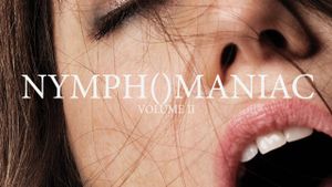 Nymphomaniac: Vol. II's poster