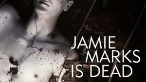 Jamie Marks Is Dead's poster