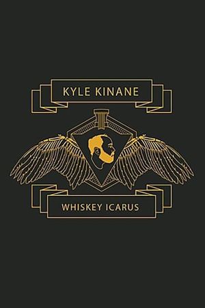 Kyle Kinane: Whiskey Icarus's poster