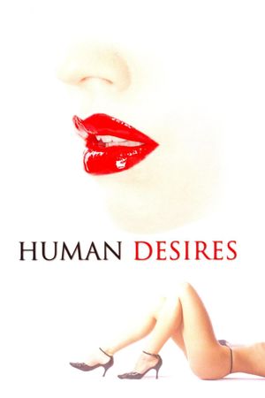 Human Desires's poster