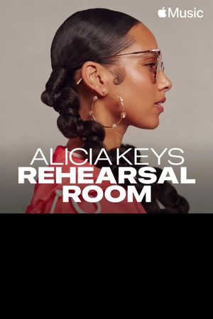 Alicia Keys: Rehearsal Room's poster
