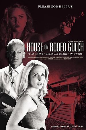 House on Rodeo Gulch's poster