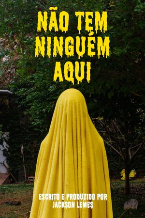 Não Tem Ninguém Aqui's poster