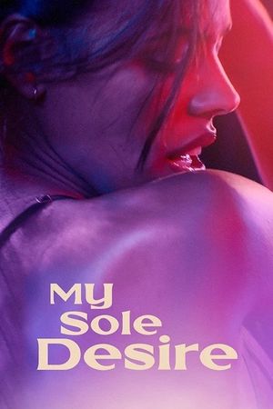 My Sole Desire's poster