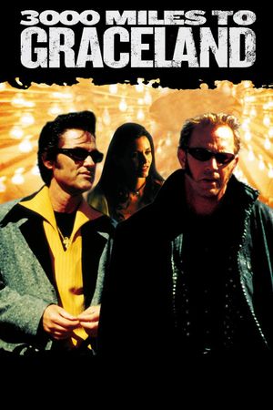 3000 Miles to Graceland's poster