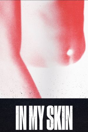 In My Skin's poster