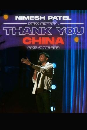 Nimesh Patel: Thank You China's poster image