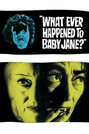 What Ever Happened to Baby Jane?'s poster