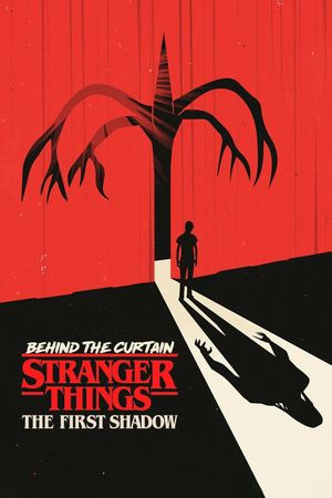 Behind the Curtain: Stranger Things the First Shadow's poster