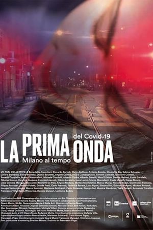 La prima onda: Milano al tempo del Covid-19's poster