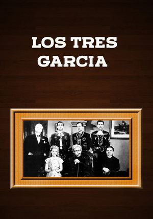Los tres García's poster