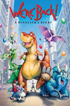 We're Back! A Dinosaur's Story's poster image