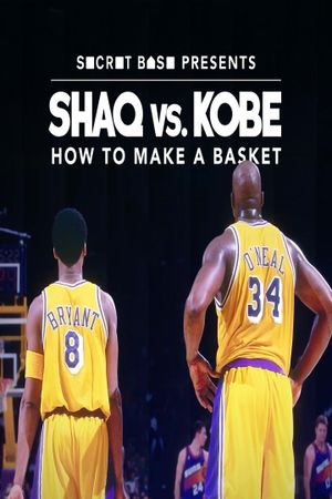 How to Make a Basket: Shaq vs. Kobe's poster