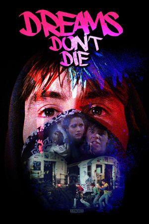 Dreams Don't Die's poster